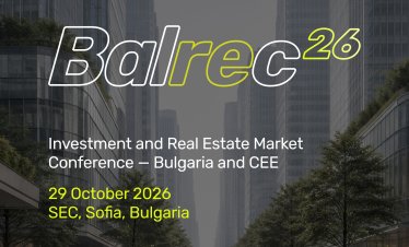 BalREc 2026: следващият инвестиционен цикъл на имотната индустрия