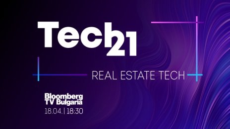 Новите тенденции на имотния пазар и в строителството – акцент на Tech 21