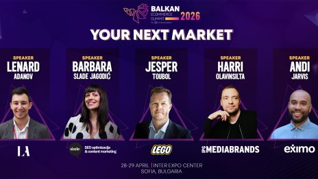 Билетите са в продажба: LEGO и водещи световни експерти се присъединяват към Balkan eCommerce Summit 2026