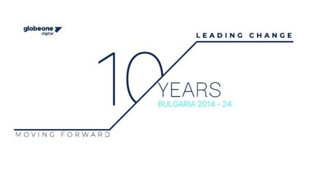 Globe One Digital България празнува десетилетие на високи постижения