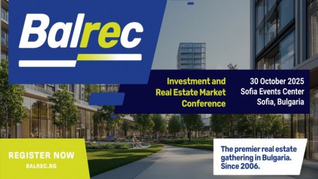 BalREc 2025 очертава посоката на устойчивия пазар на недвижими имоти и инвестиции в България