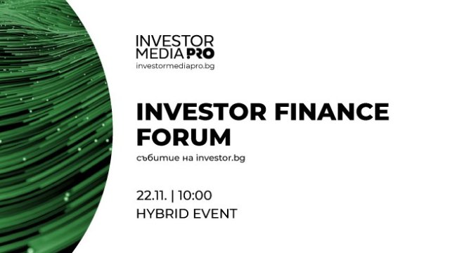 Десетият юбилеен Investor Finance Forum идва в хибриден формат на 22 ноември