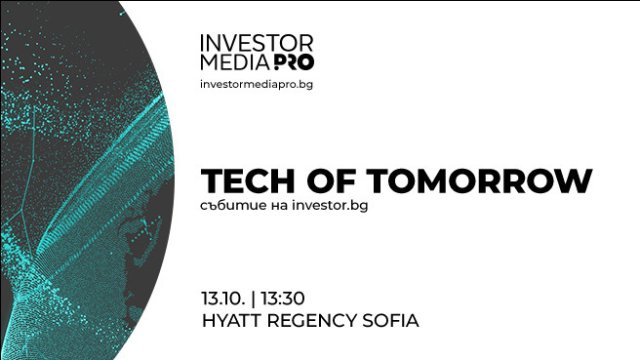 Технологичната еволюция от средство за развитие на бизнеса до основен двигател на промяната – на фокус в Tech of Tomorrow 