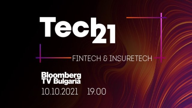 Постпандемични тенденции в застраховането и финтеха – на фокус в Tech 21 на Bloomberg TV Bulgaria