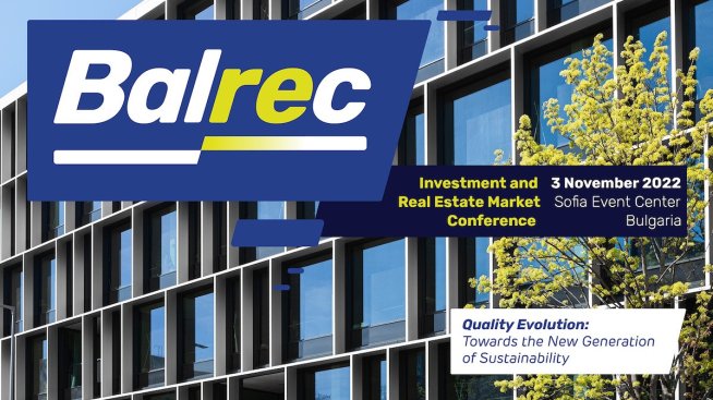 BALREC 2022 &ndash; Real estate индустрията се събира на 3 ноември в Sofia&nbsp;Event Center&nbsp;