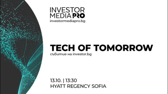 Tech of Tomorrow на 13 октомври - как технологиите променят бизнеса и индустриите